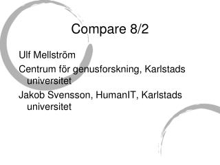 compare 8 2