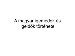 a magyar igem dok s igeid k t rt nete