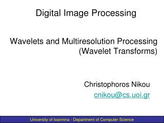 Wavelets and Multiresolution Processing (Wavelet Transforms)