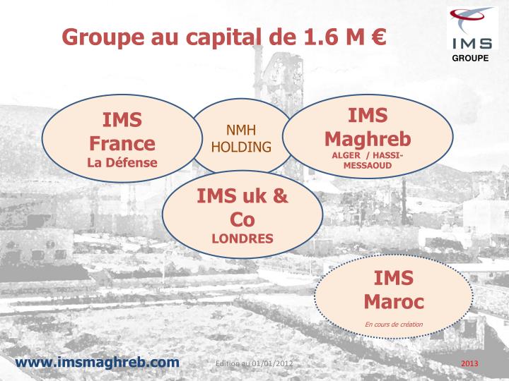 groupe au capital de 1 6 m