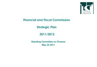 Financial and Fiscal Commission Strategic Plan 2011/2012