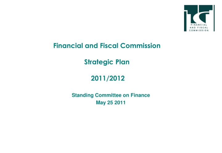 financial and fiscal commission strategic plan 2011 2012