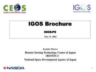 Kazuko Misawa Remote Sensing Technology Center of Japan (RESTEC)/