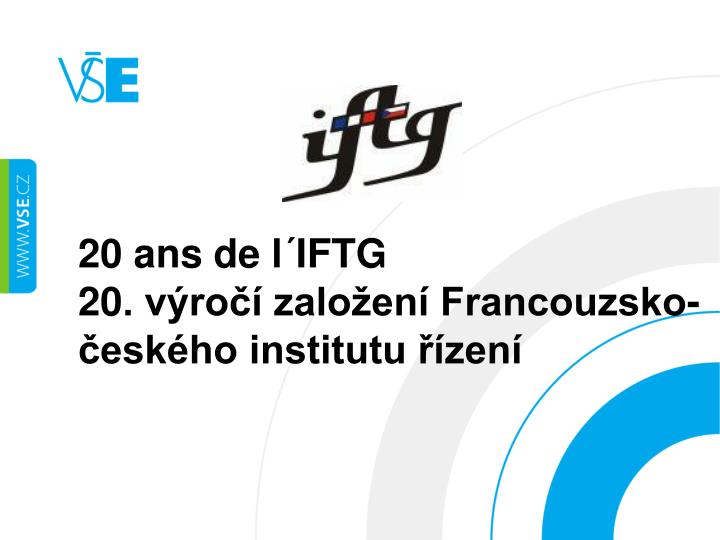 20 ans de l iftg 20 v ro zalo en francouzsko esk ho institutu zen