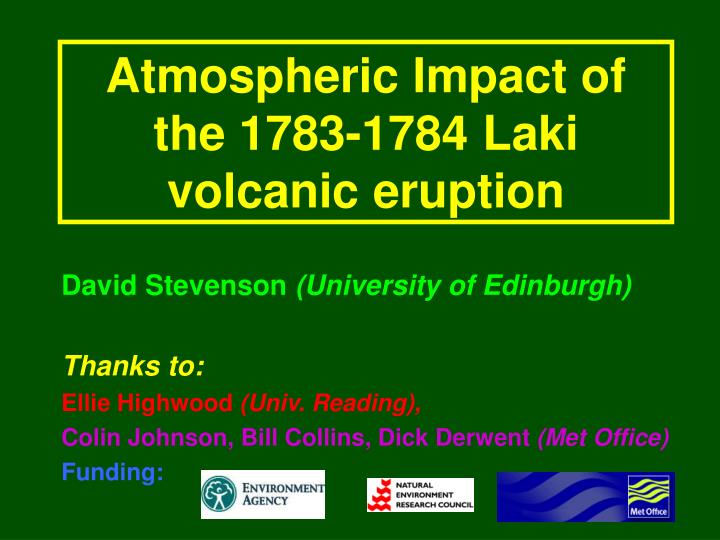 atmospheric impact of the 1783 1784 laki volcanic eruption