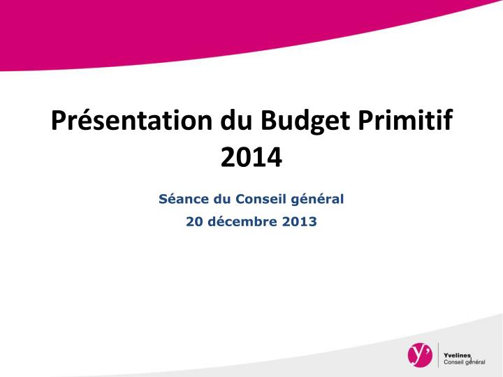 pr sentation du budget primitif 2014