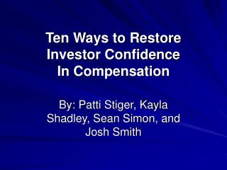 Ten Ways to Restore Investor Confidence In Compensation