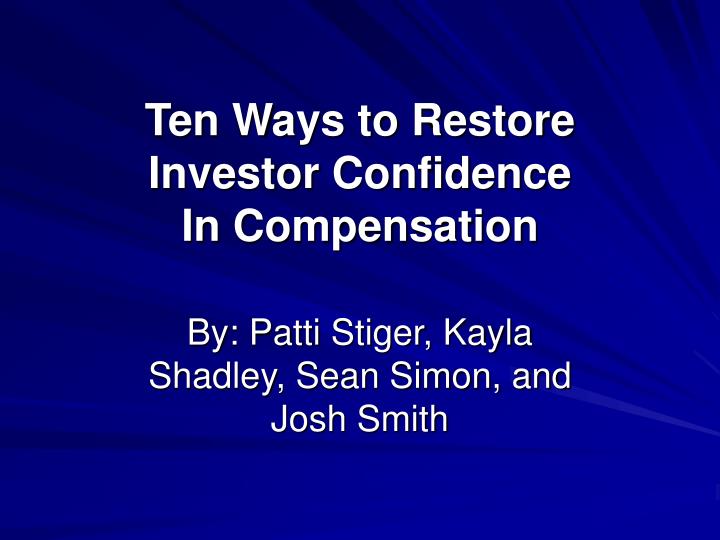 ten ways to restore investor confidence in compensation