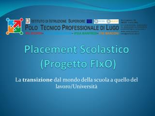 placement scolastico progetto fixo