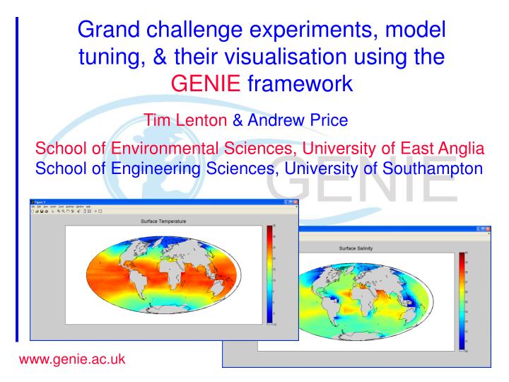 grand challenge experiments model tuning their visualisation using the genie framework