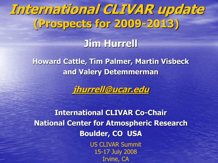 international clivar update prospects for 2009 2013