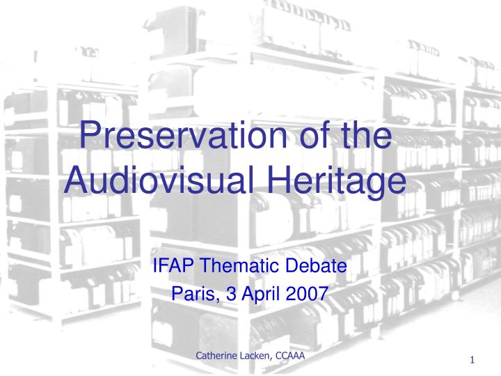 preservation of the audiovisual heritage