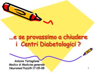 e se provassimo a chiudere i centri diabetologici