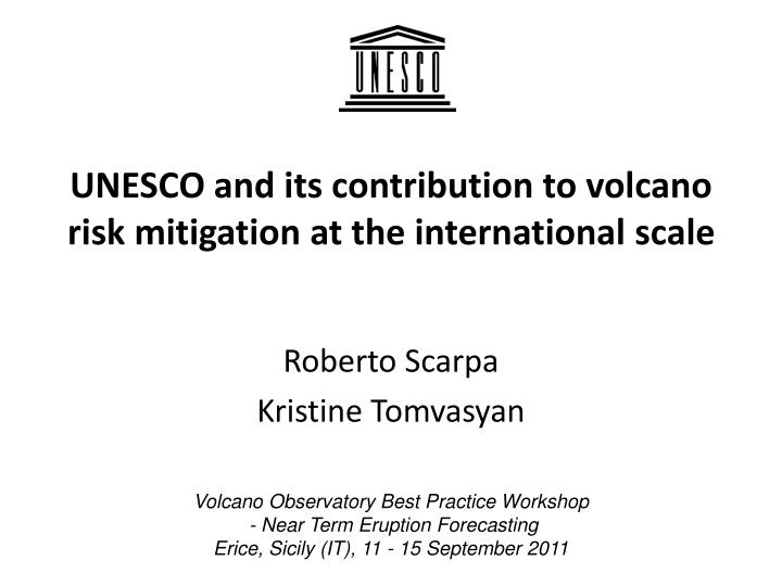 unesco and its contribution to volcano risk mitigation at the international scale