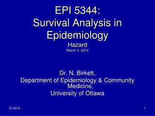 EPI 5344: Survival Analysis in Epidemiology Hazard March 4 , 2014