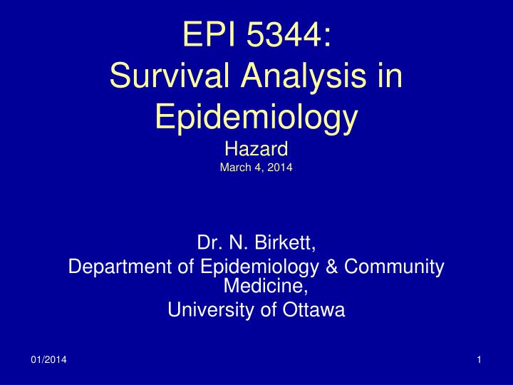 epi 5344 survival analysis in epidemiology hazard march 4 2014