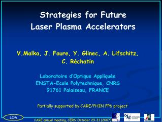 Strategies for Future Laser Plasma Accelerators