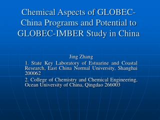 Chemical Aspects of GLOBEC-China Programs and Potential to GLOBEC-IMBER Study in China