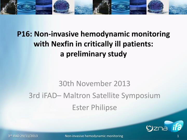 p16 non invasive hemodynamic monitoring with nexfin in critically ill patients a preliminary study