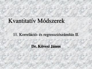 kvantitat v m dszerek
