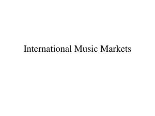 International Music Markets