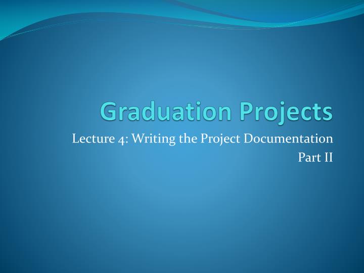 graduation projects