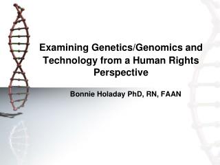 Examining Genetics/Genomics and Technology from a Human Rights Perspective