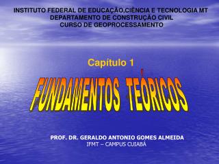 INSTITUTO FEDERAL DE EDUCAÇÃO,CIÊNCIA E TECNOLOGIA MT DEPARTAMENTO DE CONSTRUÇÃO CIVIL