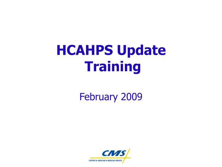 hcahps update training february 2009