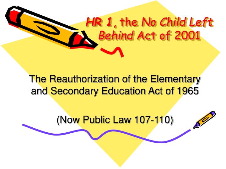 hr 1 the no child left behind act of 2001