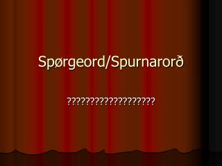 sp rgeord spurnaror