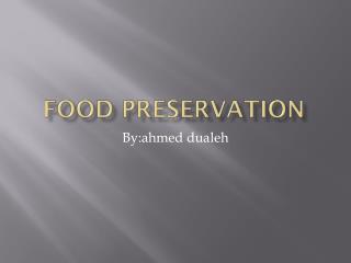 Food preservation