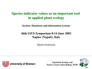 Species indicator values as an important tool in applied plant ecol ogy