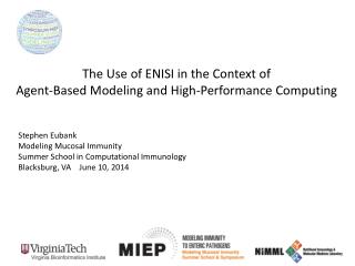 The Use of ENISI in the Context of Agent-Based Modeling and High-Performance Computing