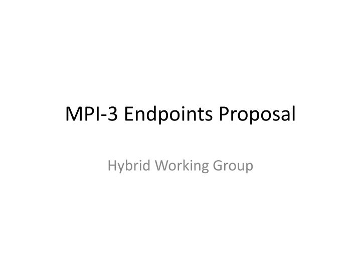 mpi 3 endpoints proposal