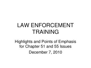 LAW ENFORCEMENT TRAINING