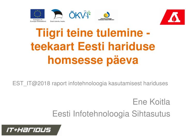 tiigri teine tulemine teekaart eesti hariduse homsesse p eva