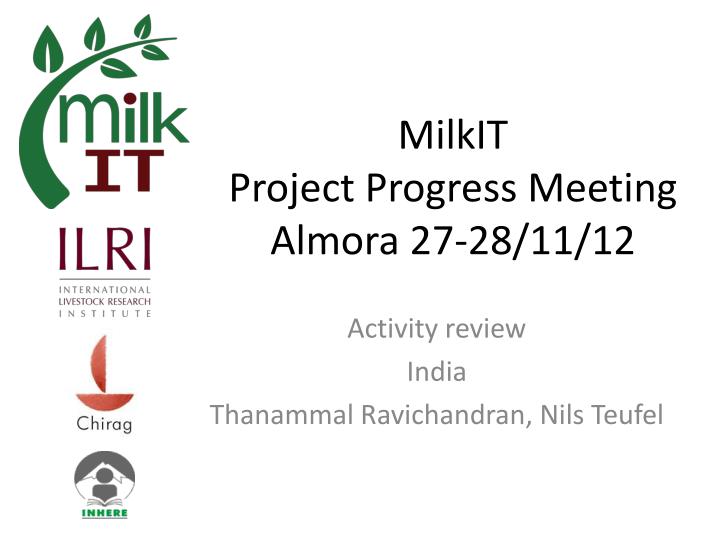 milkit project progress meeting almora 27 28 11 12