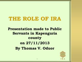 THE ROLE OF IRA