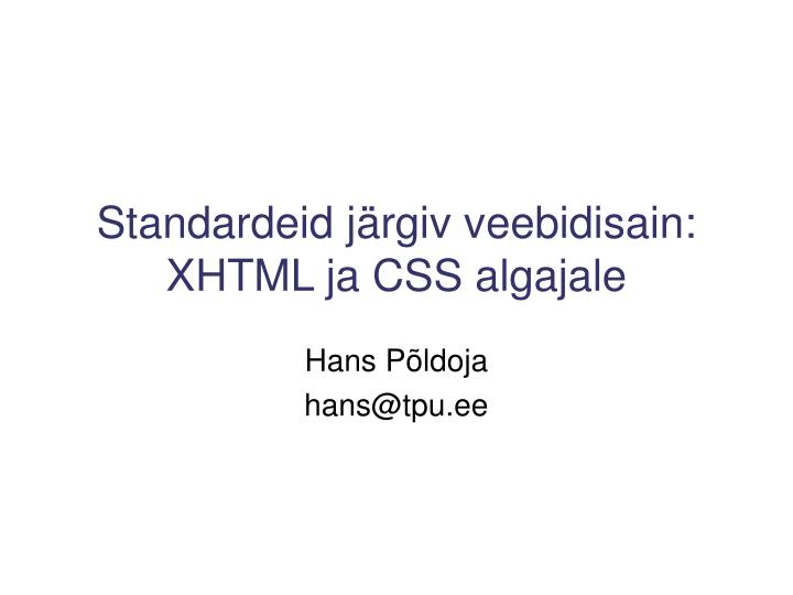 standardeid j rgiv veebidisain xhtml ja css algajale