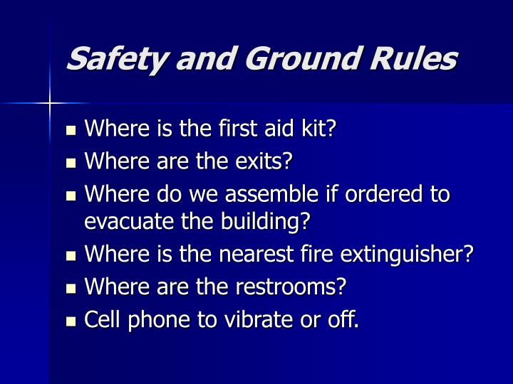safety and ground rules