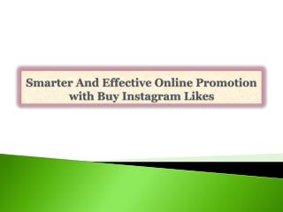 Smarter And Effective Online Promotion with Buy Instagram Li