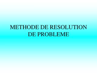 methode de resolution de probleme
