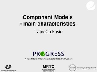 Component Models - main characteristics