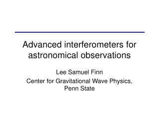 Advanced interferometers for astronomical observations