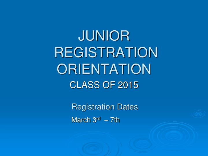 junior registration orientation