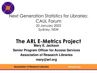 Mary E. Jackson Senior Program Officer for Access Services Association of Research Libraries