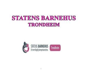 statens barnehus trondheim