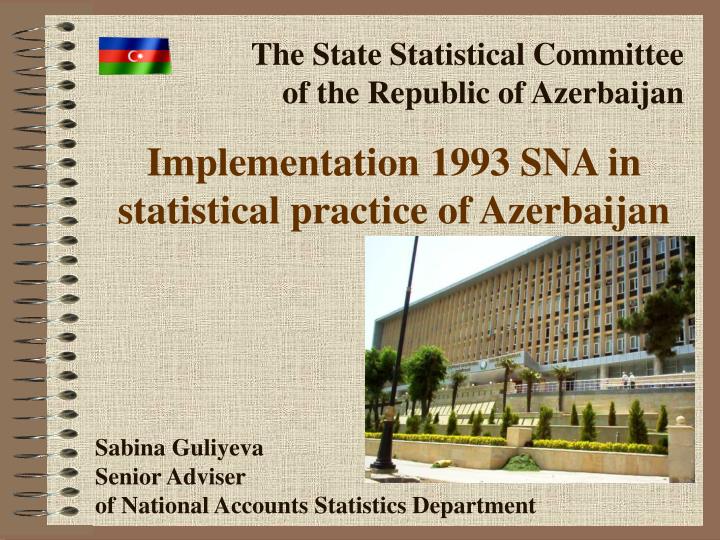 implementation 1993 sna in statistical practice of azerbaijan