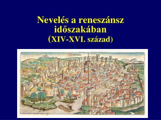 nevel s a renesz nsz id szak ban xiv xvi sz zad